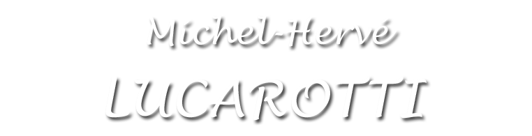 MICHEL-HERVE LUCAROTTI